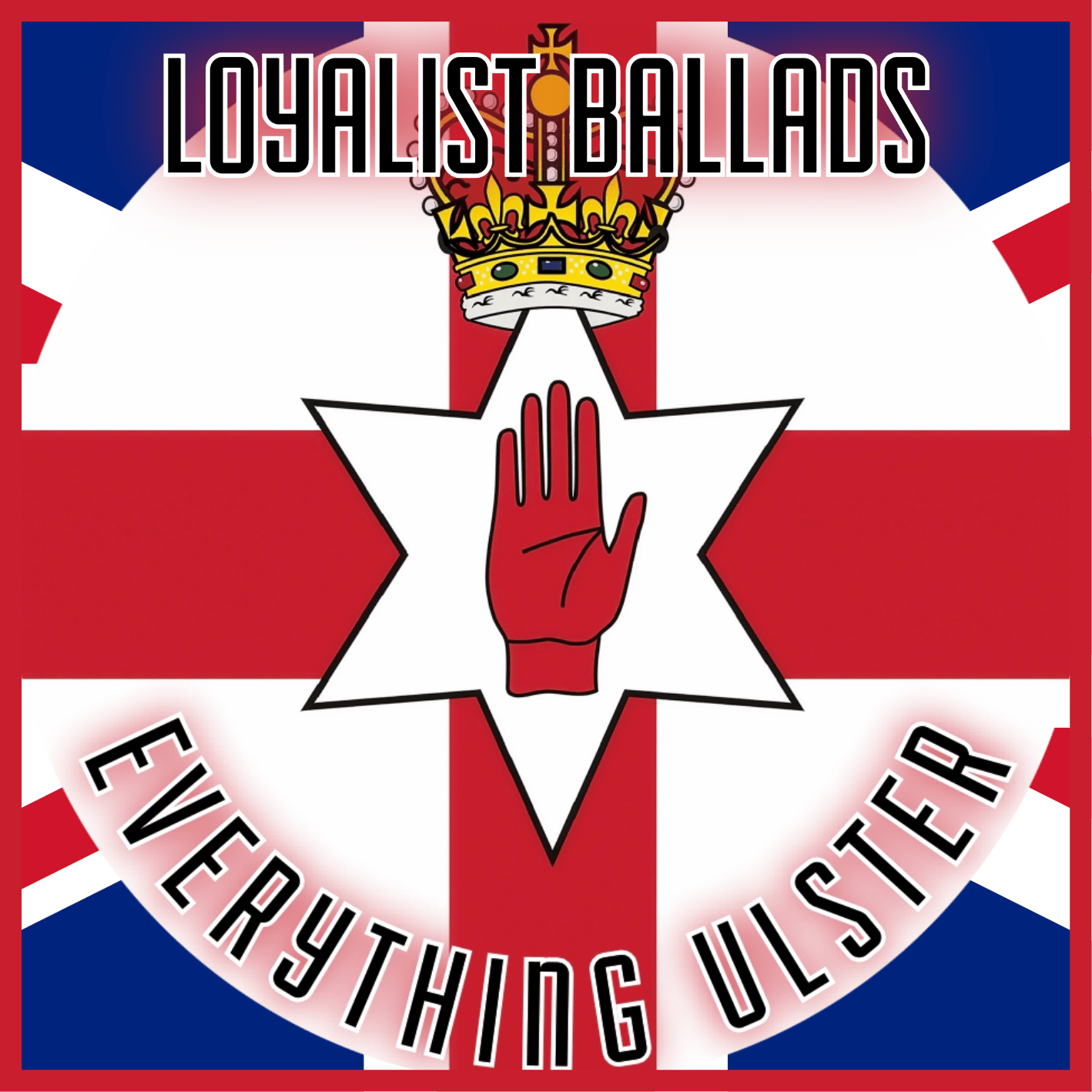 Everything Ulster - Loyalist Ballads CD - Everything Ulster